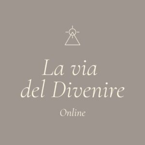 La via del Divenire | Arcana